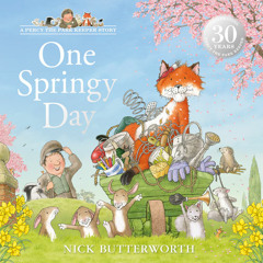 One Springy Day, By Nick Butterworth, Read by Jim Broadbent