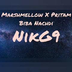 Marshmellow x Pritam Music NikG9 [EXCLUSIVE 2019 OFFICIAL REMIX]
