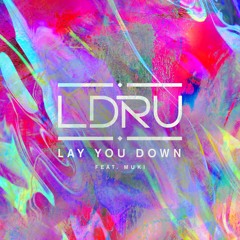 Lay You Down Feat. Muki