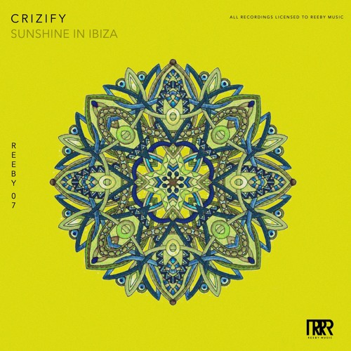 Premiere: Crizify - Sunshine In Ibiza [Reeby Music]