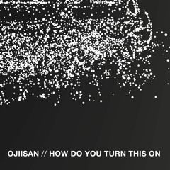 How Do You Turn This On - EP