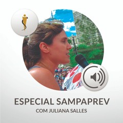 PodMed #10 - Especial Sampaprev com Juliana Salles