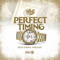 Perfect Timing Ft. Sneako