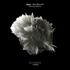 FPR006 Akyra - Mind Blow EP (incl Mancini Remix)