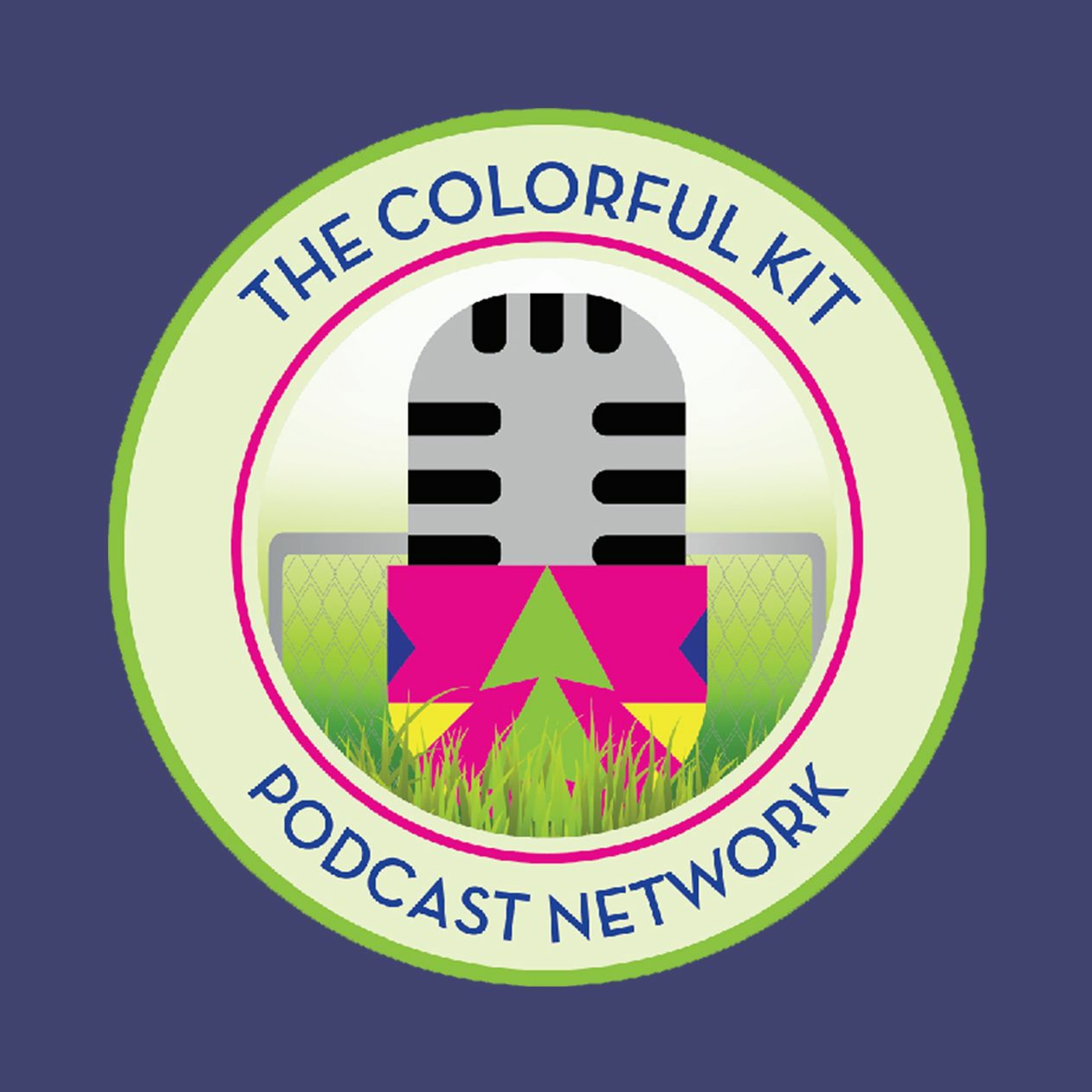 The Colorful Kit Podcast Network