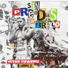 Sin prenda yo brilló myke tower ft  JONZ