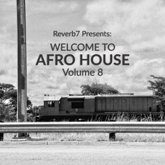 Welcome To Afro House Vol. 8