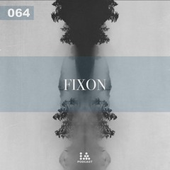 IA Podcast | 064: Fixon