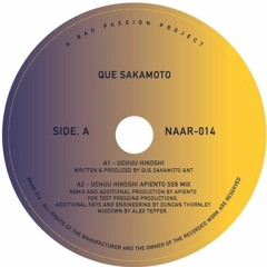 PREMIERE: Que Sakamoto - Uchuu Hikoshi (Apiento's SE6 Mix) [Not An Animal]