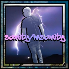 Sanity/Insanity