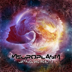 Neuroplasm | Untangling Reality (Preview) | 24/7 Records