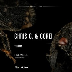 PREMIERE: Chris C. & Corei - Tezzeret (Original Mix) [Motek]
