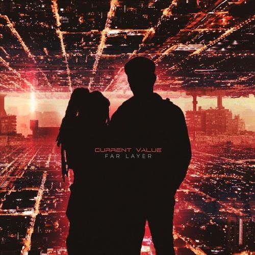 Current Value - FAR LAYER (upcoming OC)