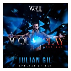 Dj Julian Gil - The Week AcquaPlay Festival 2019
