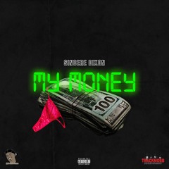 SINCERE DIXON - MY MONEY