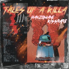 KISSRARE X HANZOMANE - Tales Of A Killa [Prod. EMPTYSTATION]