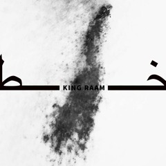 King Raam - The Line (Khat)