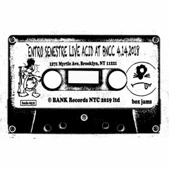 Entro Senestre - LIVE ACID at B.N.C.C. 4-14-18 Side A (BNK-012)