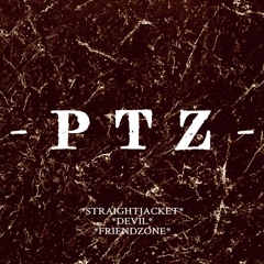 PTZ - STRAIGHTJACKET