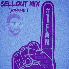 Sellout Mix (Roze X Mel)