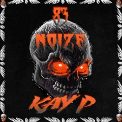 NOIZE FT.KAY P PROD.RAPID