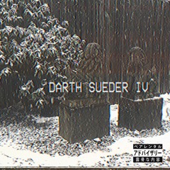 Darth Sueder IV (FULL ALBUM)[Download in Description]