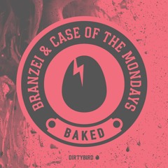 Branzei - Case Of The Mondays - Baked - [BIRDFEED EXCLUSIVE]