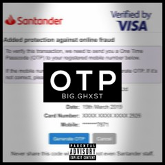 Otp - Big.Ghxst