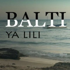 Balti - Ya Lili (Cyril M Remix)