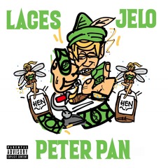 Laces x Jelo- 'Peter Pan'