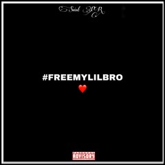 #FREEMYLILBRO