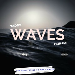 WAVES🌊(feat. Balleh)