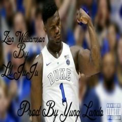 Lil JuJu - Zion Williamson (Prod. By Yung Lando)|(Official Audio)