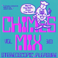 🎲CHIMES MIX VOL.3🎲: STEREOSCOPIC PLEASURE