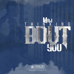 Maj Money - Thinking Bout You