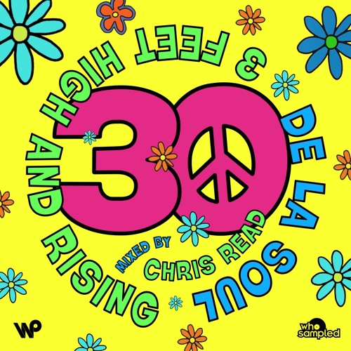 De La Soul '3 Feet High and Rising' 30th Anniversary Mixtape mixed by Chris Read
