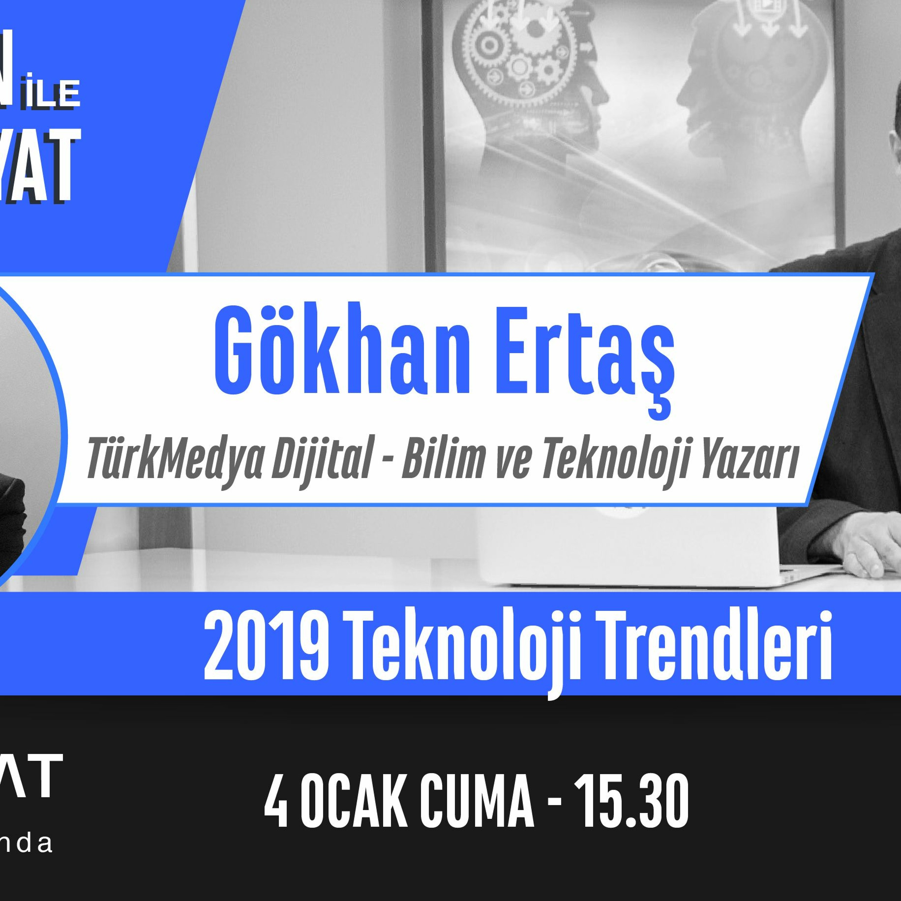 "2019 Teknoloji Trendleri Neler?" | Bölüm204 episode artwork