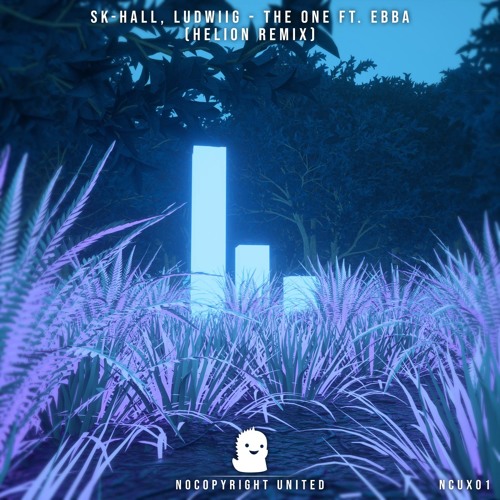 Sk-Hall, Ludwiig - The One ft. EBBA - Helion Remix