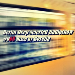 BDS Radioshow #068 - Mixed By Borella