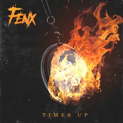 FENX - TIMES UP