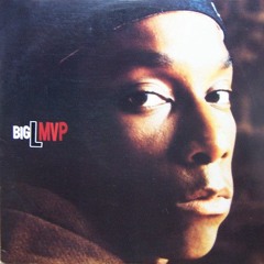 Big L - MVP (Athenian Slums Remix)
