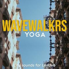 Yoga (city Sounds For Lenovo)