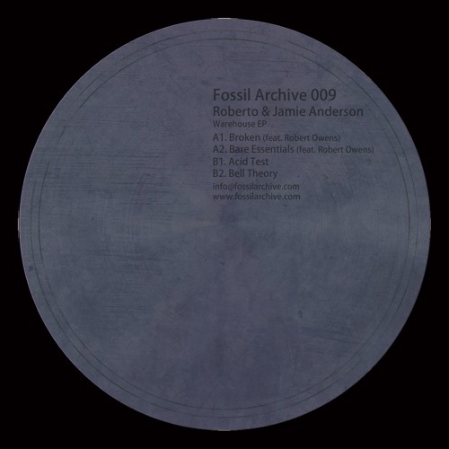 Fossil Archive 009 - Roberto & Jamie Anderson (feat. Robert Owens) - Warehouse Ep