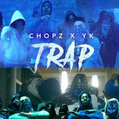 Chopz - TRAP Ft YK