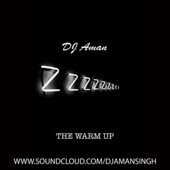 The Warm up Mix @DJAMAN