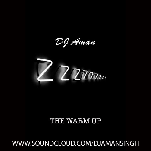 The Warm up Mix @DJAMAN