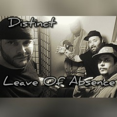 Leave Of Absence - Distinct (Interp ,Zone, Stot and Da Block)
