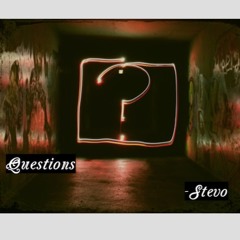Questions- (Prod. Dan Fresh)