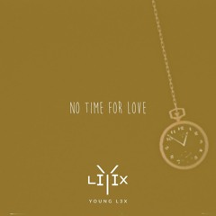 No Time For Love