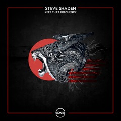 Steve Shaden - Keep That Frequency (Original Mix) [EXE002]